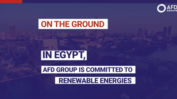 In Egypt, AFD Group is committed to renewable energies  